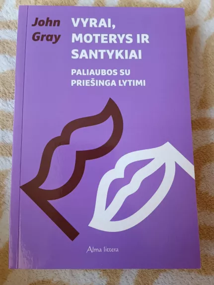 Vyrai, moterys ir santykiai. Paliaubos su priešinga lytimi
