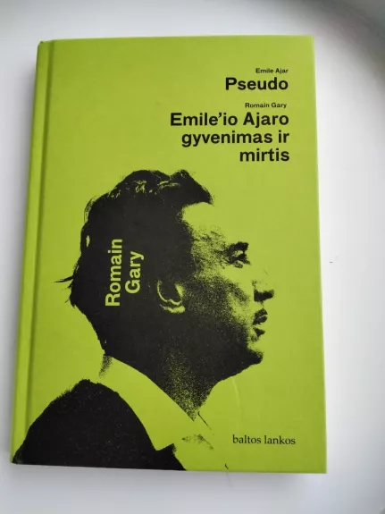 Pseudo. Emile'io Ajaro gyvenimas ir mirtis