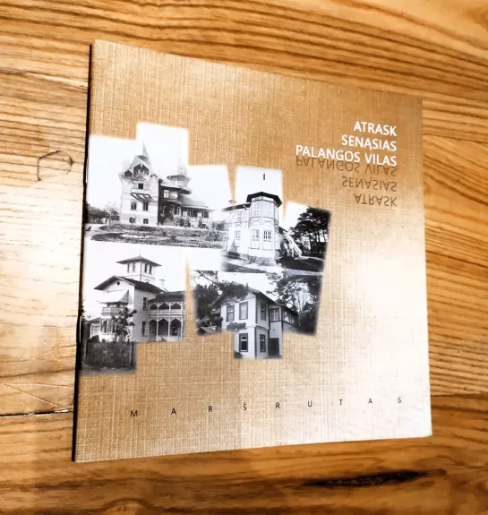 Atrask senąsias Palangos vilas