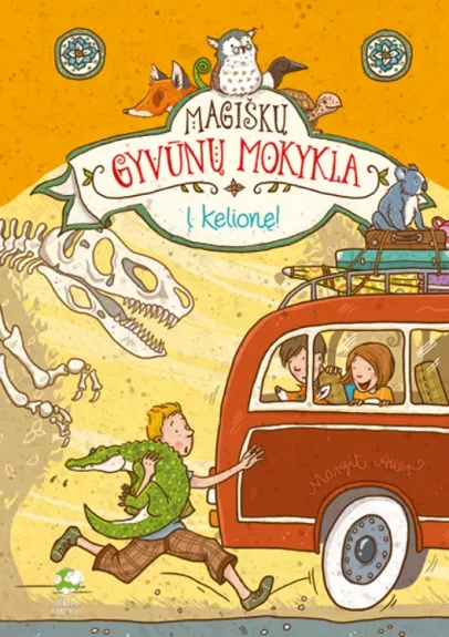Magiškų gyvūnų mokykla. Į kelionę