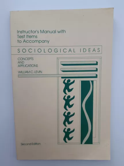 Sociological Ideas: Concepts and Applications