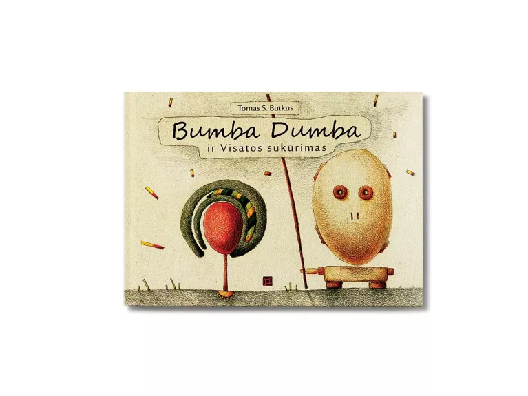 Bumba Dumba ir Visatos sukūrimas