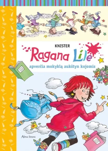 Ragana Lilė apverčia mokyklą aukštyn kojomis