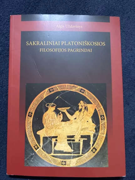 Sakraliniai platoniškosios filosofijos pagrindai