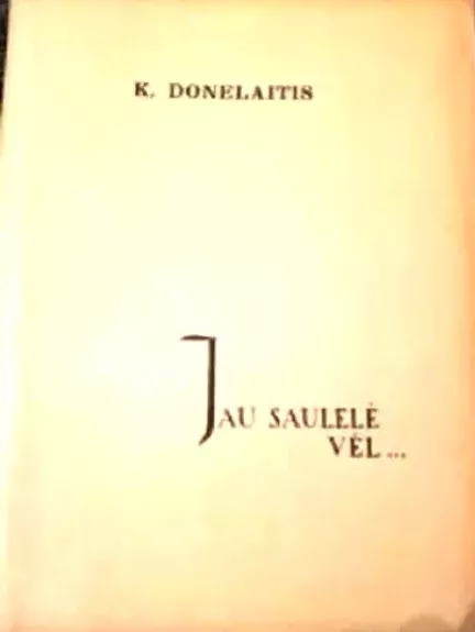 Jau saulelė vėl... (graviūros)