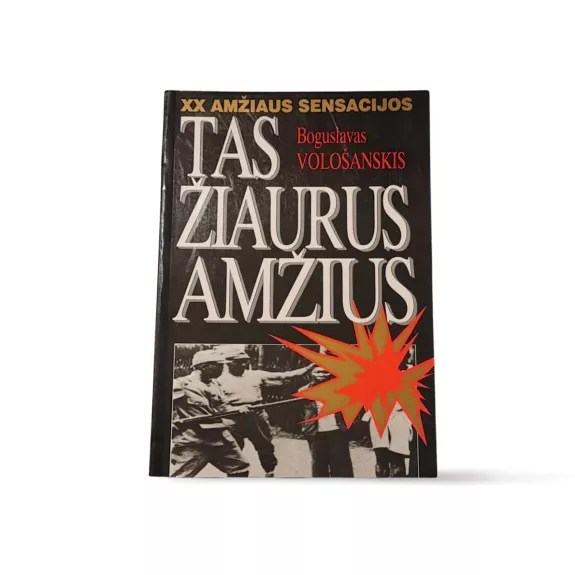 Tas žiaurus amžius