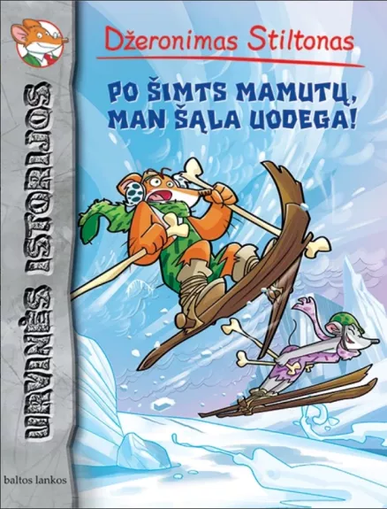 Po simts mamutų, man šąla uodega