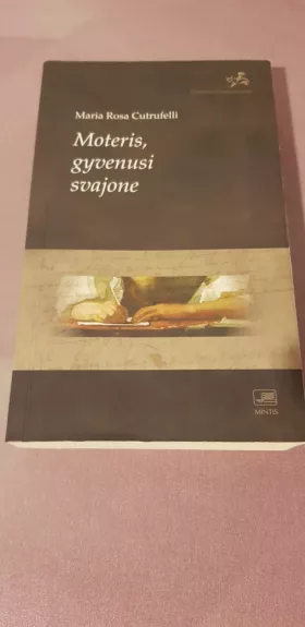 Moteris, gyvenusi svajone