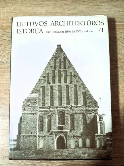Lietuvos architektūros istorija (1 tomas)