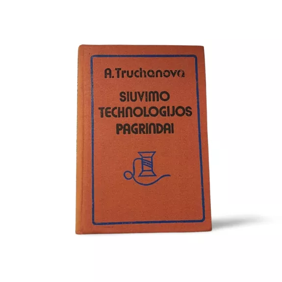 Siuvimo technologijos pagrindai
