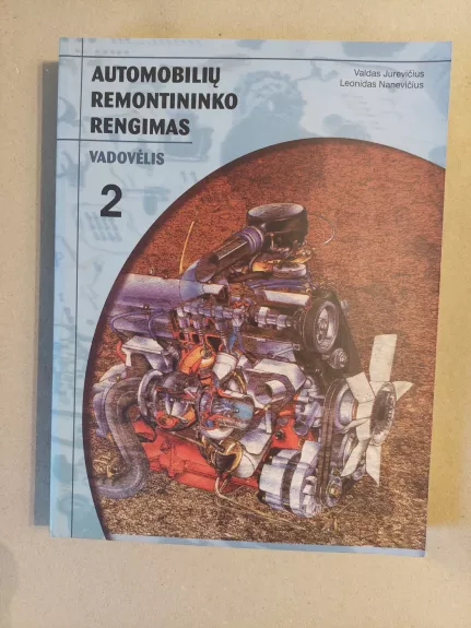 Automobilių remontininko rengimas. Vadovėlis 2
