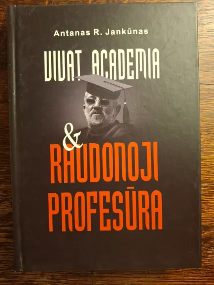 Vivat academia ir raudonoji profesūra