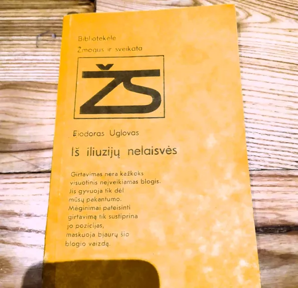 Iš iliuzijų nelaisvės