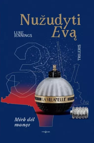 Mirk dėl manęs. Nužudyti Evą 3