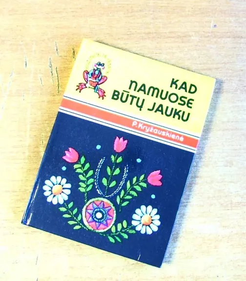 Kad namuose būtų jauku