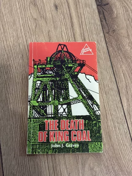 The death of King Coal,