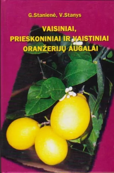 Vaisiniai, prieskoniniai ir vaistiniai oranžerijų augalai