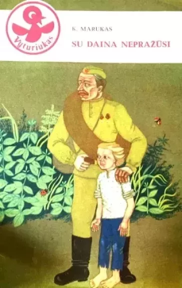 Su daina nepražūsi