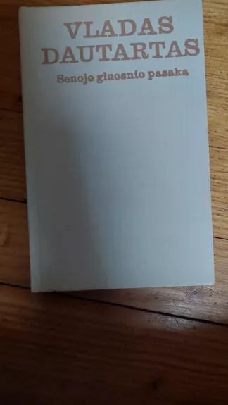 Senojo gluosnio pasaka