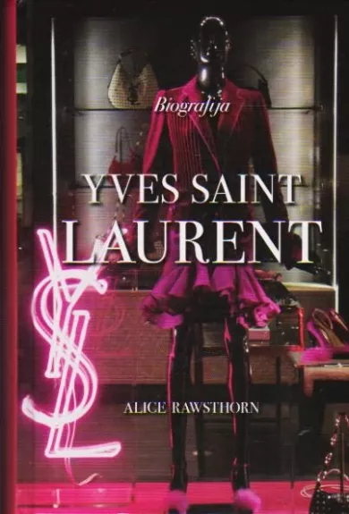 Yves Saint Laurent. Biografija
