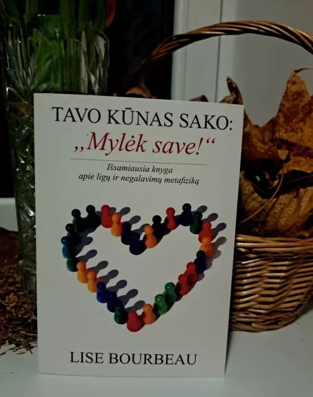 Tavo kūnas sako: "Mylėk save"