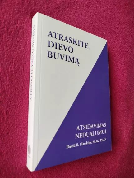 Atraskite Dievo buvimą