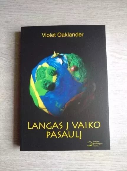 Langas į vaiko pasaulį. Geštalto psichoterapija vaikams ir paaugliams