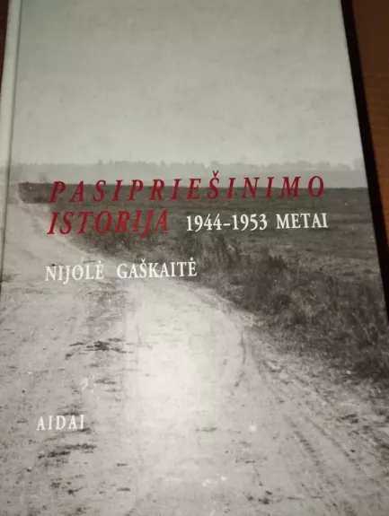 Pasipriešinimo istorija 1944-1953 metai