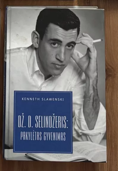 Dž. D. Selindžeris: Pakylėtas gyvenimas