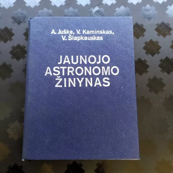 Jaunojo astronomo žinynas. Vidurinės mokyklos mokiniams