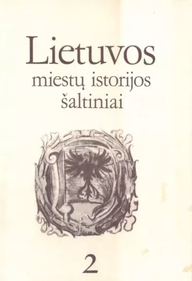 Lietuvos miestų istorijos šaltiniai 2