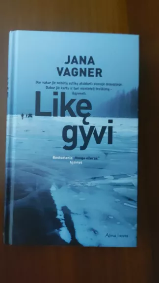Likę gyvi