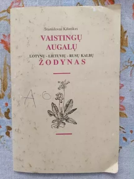 Vaistingų augalų lotynų-lietuvių-rusų kalbų žodynas