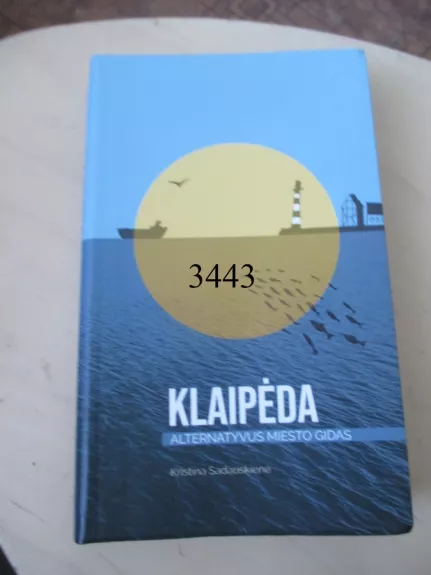 Klaipėda. Alternatyvus miesto gidas