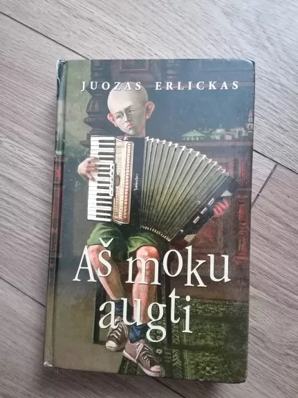 Aš moku augti