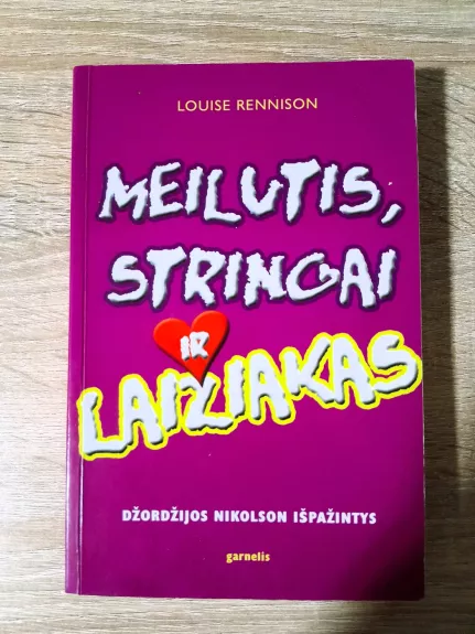 Meilutis, stringai ir laižiakas