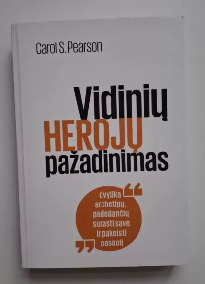 Vidinių herojų pažadinimas