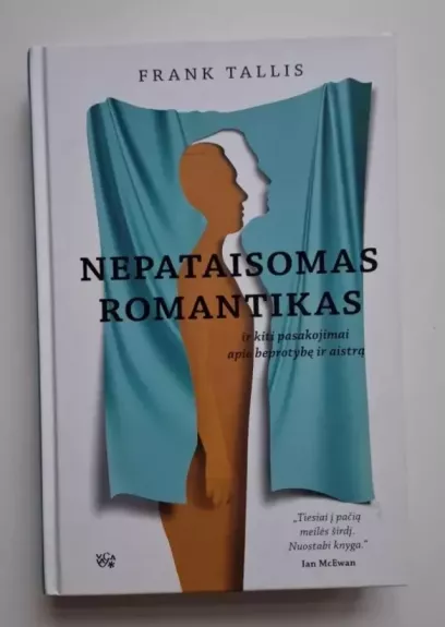 Nepataisomas romantikas