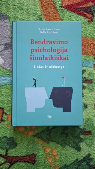 Bendravimo psichologija šiuolaikiškai: žinios ir užduotys
