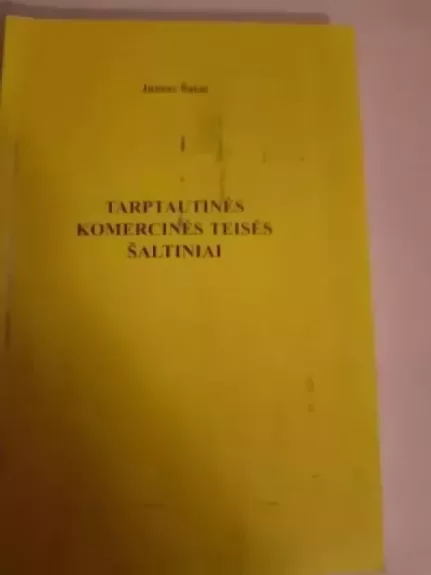 Tarptautinės komercinės teisės šaltiniai