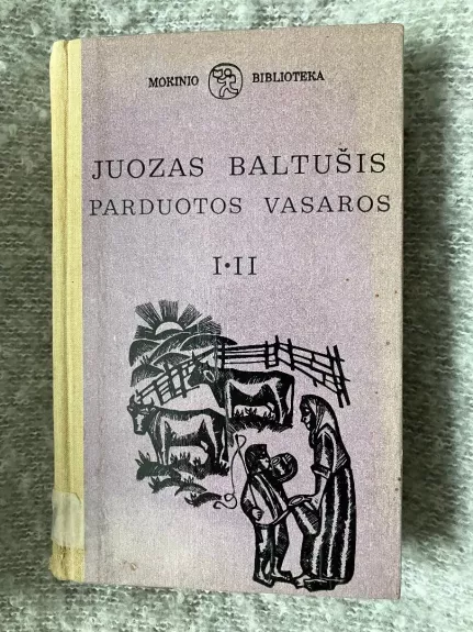 Parduotos vasaros (I-II)