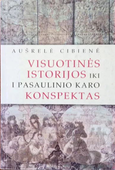 Visuotinės istorijos iki 1 pasaulinio karo konspektas