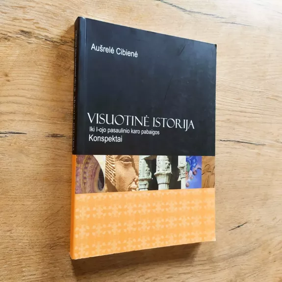 Visuotinė istorija iki I-ojo pasaulinio karo pabaigos. Konspektai