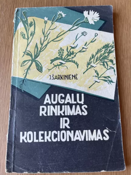 Augalų rinkimas ir kolekcionavimas