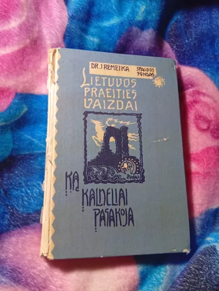 Lietuvos praeities vaizdai. Ką kalneliai pasakoja