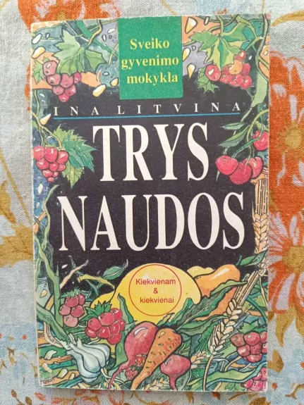 Trys naudos