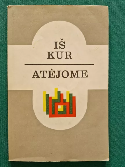 Iš kur atėjome