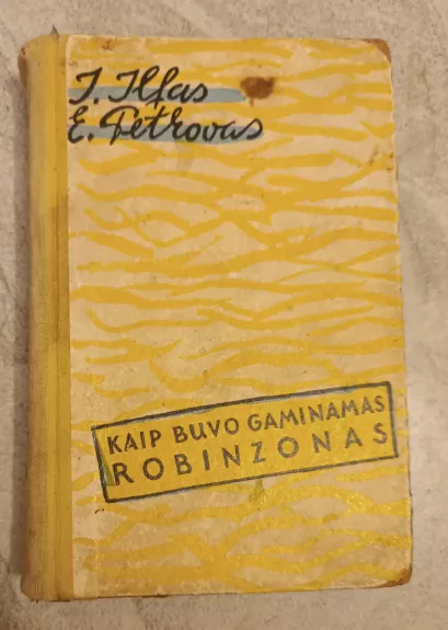 Kaip buvo gaminamas Robinzonas