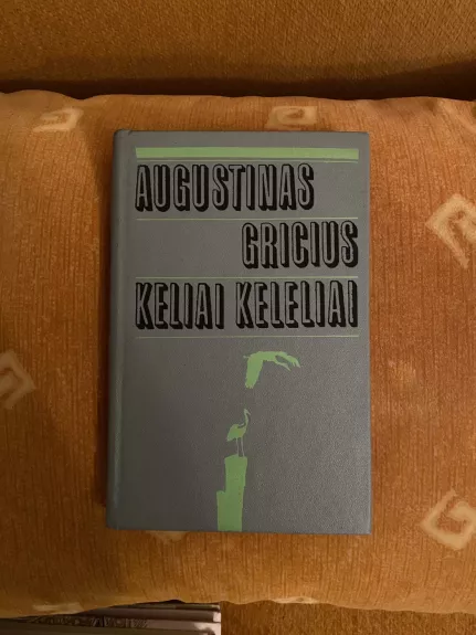 Keliai keleliai: iš atsiminimų