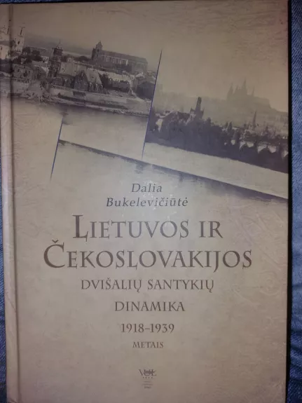 Lietuvos ir Čekoslovakijos dvišalių santykių dinamika 1918-1939 metais